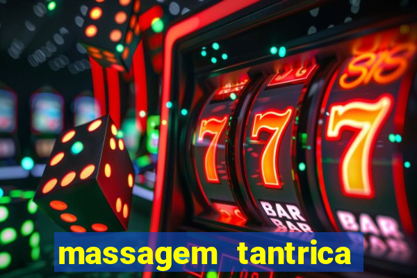 massagem tantrica em porto alegre